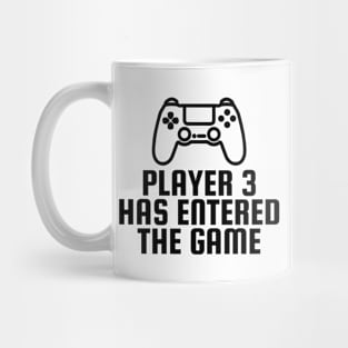 Player 3 Has Entered The Game Mug